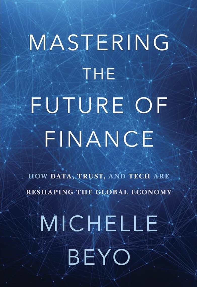 Mastering the Future of Finance by Michelle Beyo